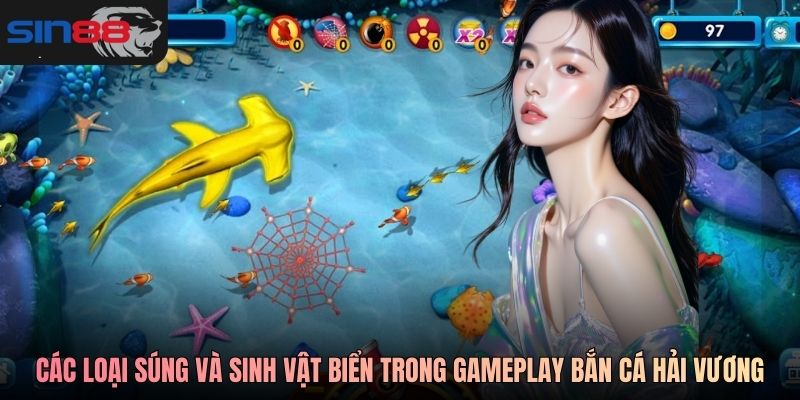 Các loại súng và sinh vật biển trong gameplay Bắn Cá Hải Vương