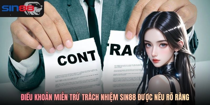 Điều khoản miễn trừ trách nhiệm SIN88 được nêu rõ ràng