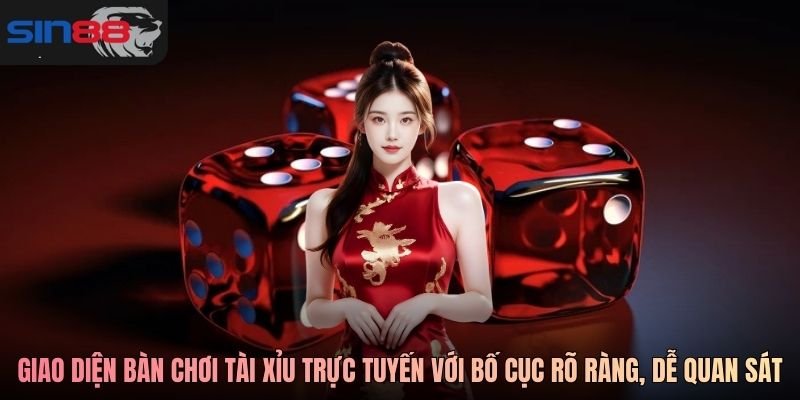 Giao diện bàn chơi Tài xỉu trực tuyến với bố cục rõ ràng, dễ quan sát
