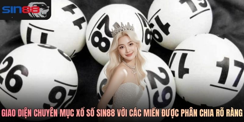 Giao diện chuyên mục xổ số  SIN88 với các miền được phân chia rõ ràng