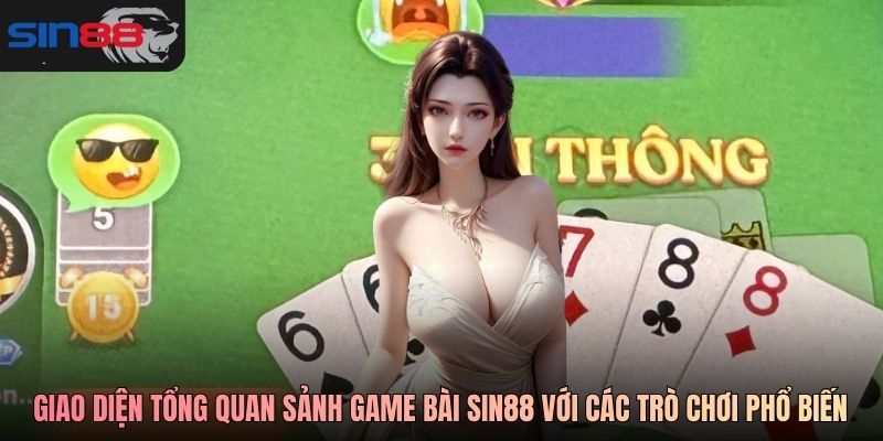 Giao diện tổng quan sảnh game bài SIN88 với các trò chơi phổ biến